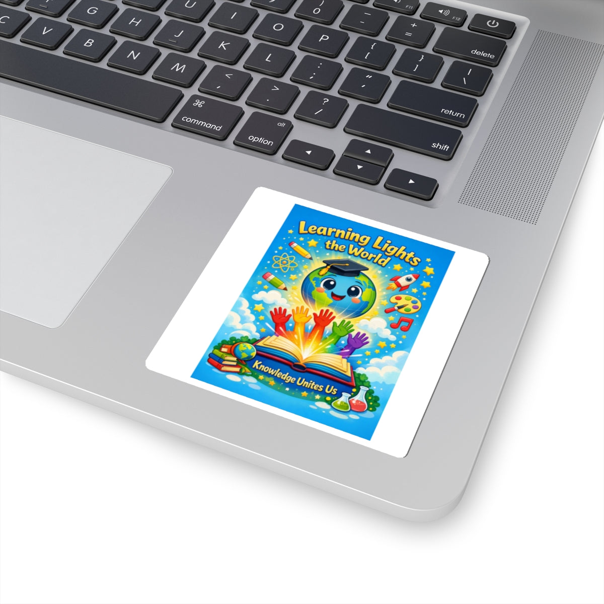 Learning Lights the World Sticker — "Knowledge Unites Us" Educational Laptop Sticker for Teachers & Students