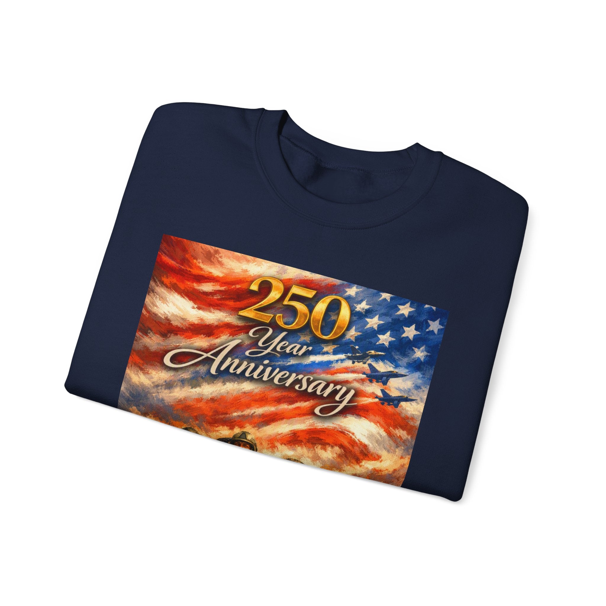 250 Year Anniversary Crewneck Sweatshirt — Patriotic Veterans Tribute