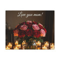 Love You Mom Floral Canvas Wall Art — Bouquet & Candles Mother's Day Gift