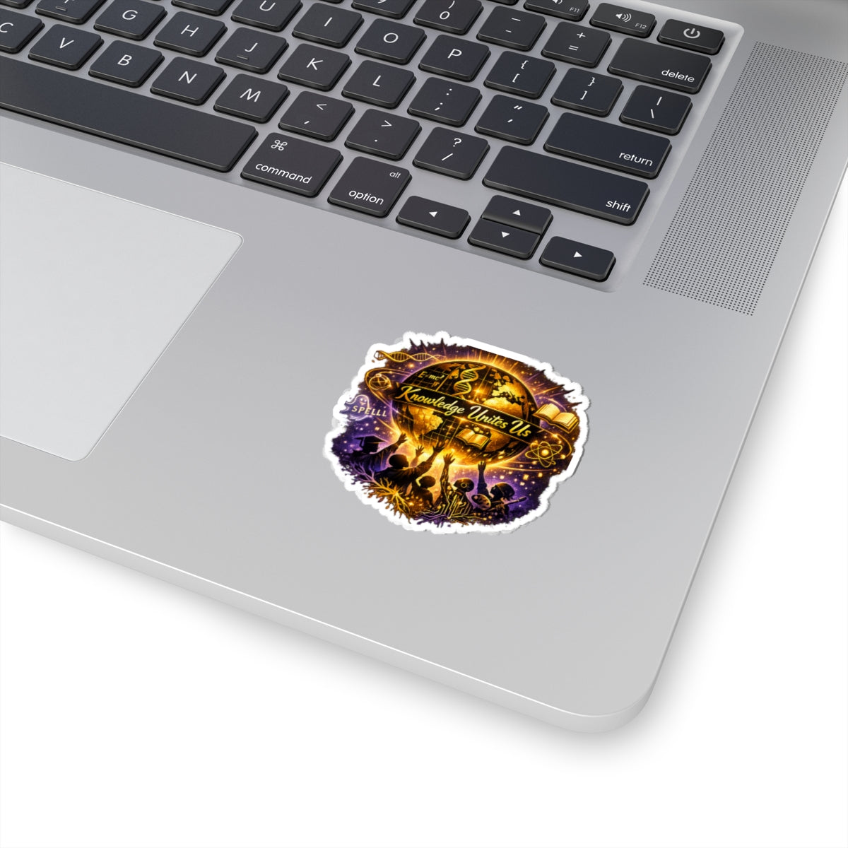 Knowledge Unites Us Sticker — Educational & Science-Themed Kiss-Cut Decal